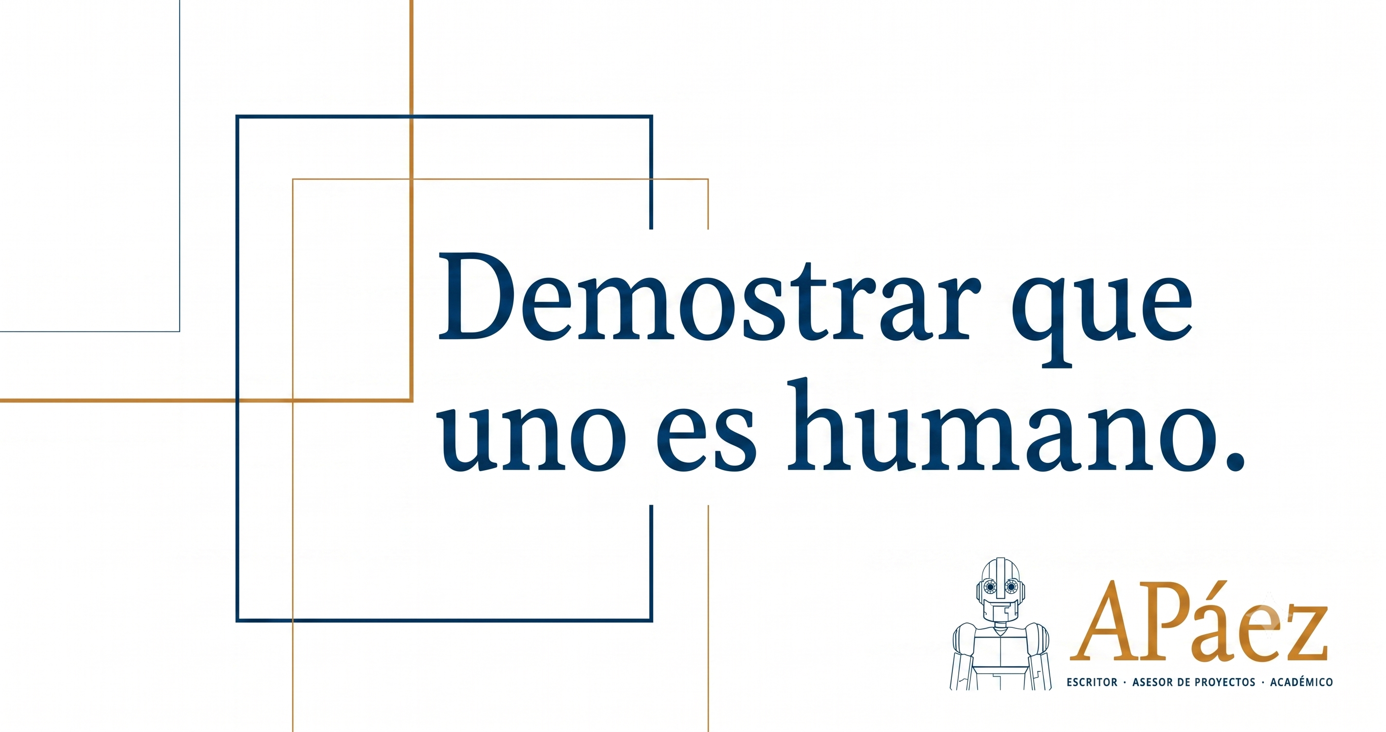 Demostrar que uno es humano
